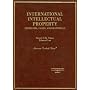 International Intellectual Property: Problems, Cases, And Materials