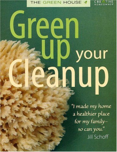 Green Up Your Cleanup (Green House)