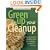Green Up Your Cleanup (The Green House)