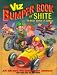 Viz Bumper Book of Shite for Older Boys