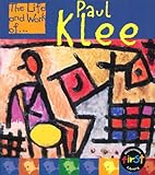 The life and work of ... Paul Klee