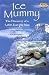 Ice Mummy: The Discovery of a 5000 Year Old Man (Step into Reading)