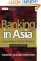 Banking in Asia: Acquiring a Profit Mindset, second edition