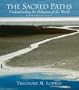 The Sacred Paths: Understanding the Religions of the World (4th Edition)