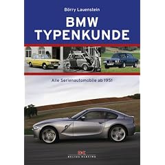 BMW Typenkunde. Alle Serienautomobile ab 1951