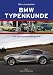 BMW Typenkunde