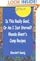 Is This Really Good, or Am I Just Starved?: Rhonda Ghent's Camp Recipes