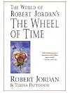 The World of Robert Jordan's The Wheel of Time (Wheel of Time)