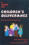 Manual for Childrens Deliverance (Spiritual Warfare )