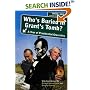 Who's Buried in Grant's Tomb?: A Tour of Presidential Gravesites