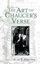 The Art of Chaucer's Verse (Basic Readings in Chaucer & His Time)
