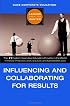 Influencing and Collaborating for Results (Leading from the Center)