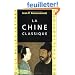 La Chine classique