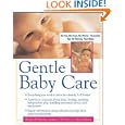 Gentle Baby Care: No-cry, No-fuss, No-worry--Essential Tips for Raising Your Baby (Pantley)'