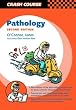 Crash Course:  Pathology (Crash Course-UK)