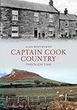 Captain Cook country through time