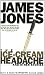 The Ice-Cream Headache: and Other Stories