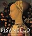 Books : Pisanello: Painter to the Renaissance Court (National Gallery Co Ltd)