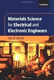 Materials Science for Electrical and Electronic Engineers (Textbooks in Electrical and Electronic Engineering)
