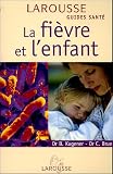 La fi�vre et l'enfant