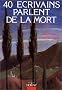 40 �crivains parlent de la mort