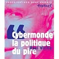 Cybermonde, la politique du pire