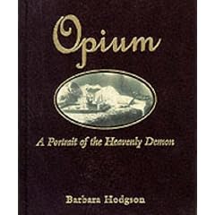 Opium: A Portrait of the Heavenly Demon