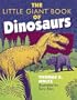 The Little Giant Book of Dinosaurs (Little Giant Books)