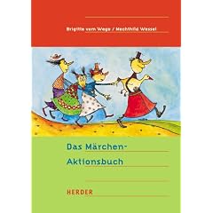 Das Märchen-Aktionsbuch. (Gebundene Ausgabe)