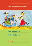 Das M&auml;rchen-Aktionsbuch. - Brigitte Vom Wege, Mechthild Wessel, Brigitte VomWege