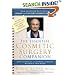 The Essential Cosmetic Surgery Companion: Don't Consult a Cosmetic Surgeon Without This Book!