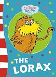 The Lorax. by Dr. Seuss