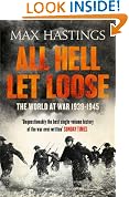 All Hell Let Loose: The World at War 1939-1945