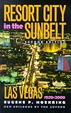 Resort City in the Sunbelt, Las Vegas, 1930-2000, Second Edition