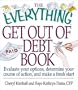 The Everything Get Out of Debt Book: Evaluate Your Options, Determine Your Course of Action, and Make a Fresh Start (Everything Series)