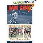 Click here to buy Pain Gang: Pro Football's Fifty Toughest Players by  Neil Reynolds.