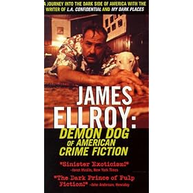 James Ellroy: Demon Dog of American Crime Fiction [VHS]