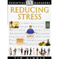 Reducing Stress (Essential Managers)