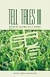 Tell Tales: v. 3: The Anthology of Short Stories
