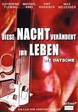 Die Datsche - Diese Nacht ver�ndert Ihr Leben - Catherine Flemming