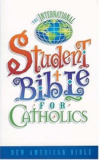 The International Student Bible For Catholics Where Straight Answers Are Standard Procedure
