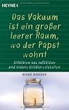Produkt-Bild: Ein Vakuum ist ein gro&szlig;er leerer Raum, wo der Papst wohnt: Stilbl&uuml;ten aus Aufs&auml;tzen und andere Sch&uuml;lerweisheiten