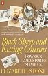Black Sheep and Kissing Cousins: How Family Stories Shape Us