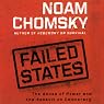 Failed States: The Abuse of Power and the Assault on Democracy