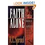 Faith Alone: The Evangelical Doctrine of Justification