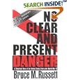No Clear And Present Danger: A Skeptical View Of The UNited States Entry Into World War II by Bruce M Russett