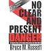 No Clear And Present Danger: A Skeptical View Of The UNited States Entry Into World War II