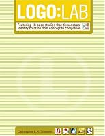 Logo: Lab, Featuring 18 case studies that demonstrate identity creation from concept to completion