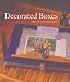 Decorated Boxes