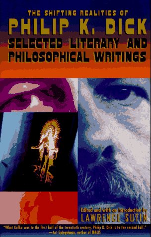 Shifting Realities of Philip K. Dick